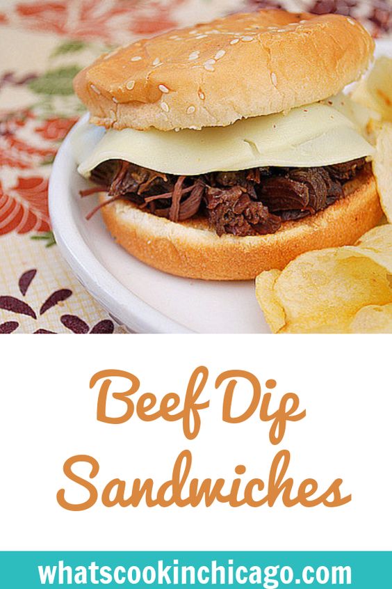 Best Ever Beef Dip Sandwiches What's Cookin, Chicago