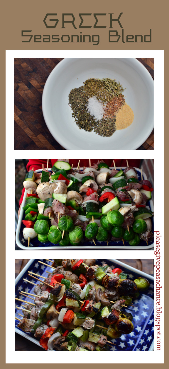 Give Peas a Chance Greek Chicken Kabobs With Greek Seasoning Blend