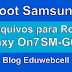 Arquivo para Root Samsung Galaxy On7 SM-G6100