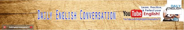 Daily English Conversation