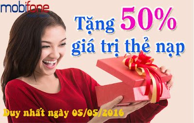 Khuyến mãi ngày 5/5/2016 Mobifone tặng 50% giá trị thẻ nạp