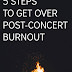 How To Get Over Post-Concert Burnout