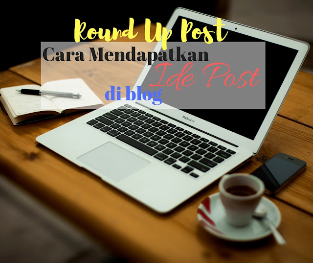 tips mendapatkan ide tulisan di blog