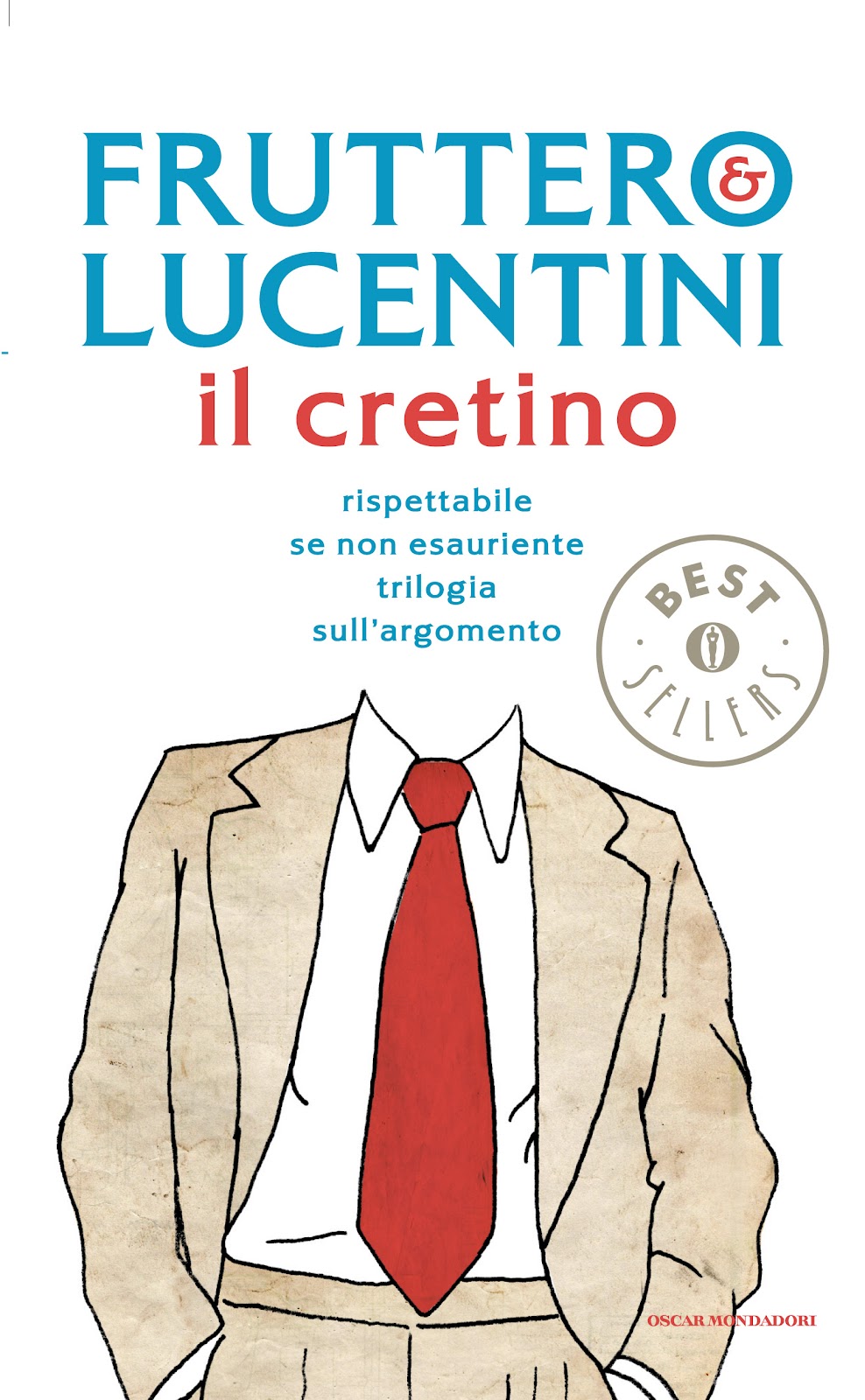 una figuraccia da cretino