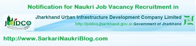 Naukri Vacancy Recruitment in JUIDCO 