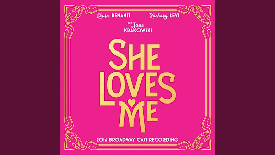 Portada del álbum recopilatorio de los temas del musical de Broadway She Loves Me (2016).