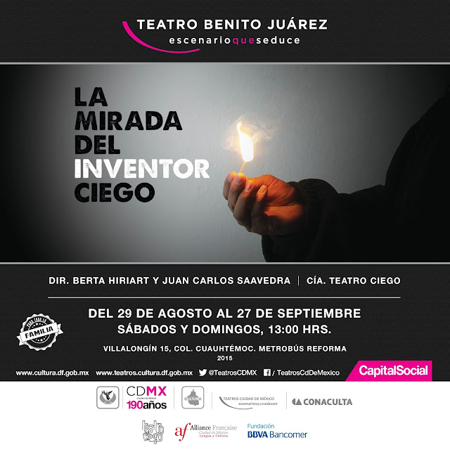 Corta temporada de "La mirada de inventor ciego" en el Teatro Benito Juárez