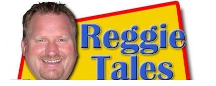 Reggie Tales