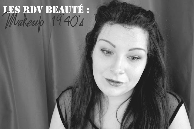 Les RDV Beauté : Un siècle de maquillage, voyage en 1940