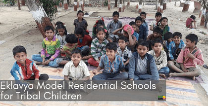 Eklavya Model Residential Schools for Tribal Children 