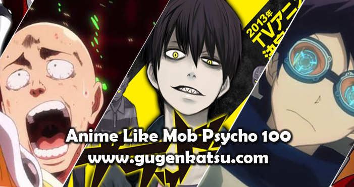 anime mirip mob psycho 100 anime mirip mob psycho 100