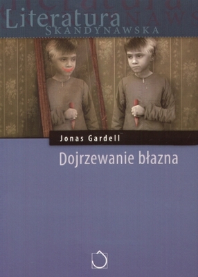 Jonas Gardell - "Dojrzewanie błazna"