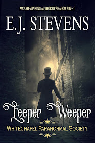 Eeper Weeper Whitechapel Paranormal Society Victorian Horror by E.J. Stevens