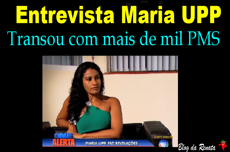 BLOG SISTEMA PRISIONAL MG: Maria UPP mostra a cara