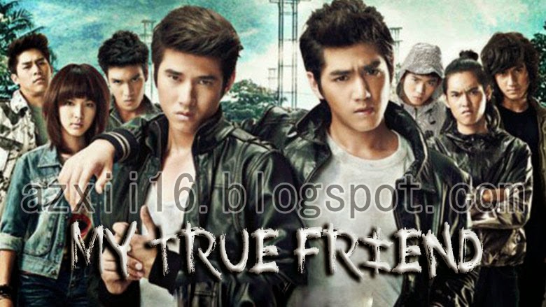 Gudang Ilmuku: Subtitle My True Friend Thai movie Indonesia 2012