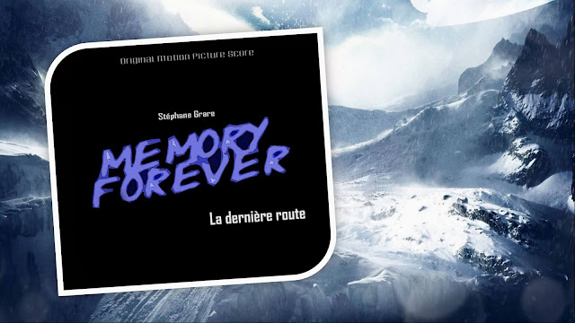 Memory Forever 3, La Dernière Route (OST) de Stéphane Grare