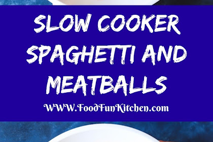 SLOW COOKER SPAGHETTI AND MEATBALLS