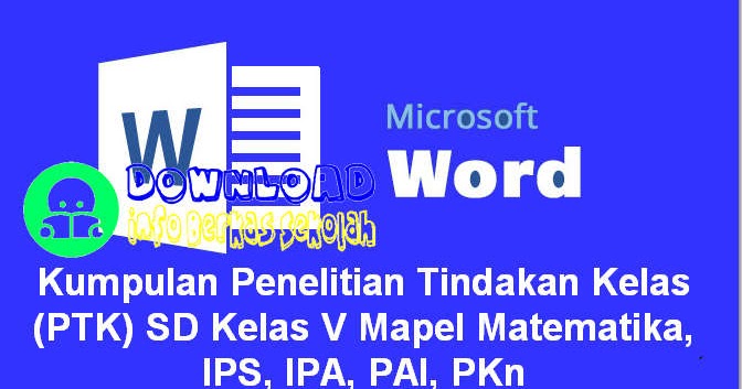 Kumpulan Penelitian Tindakan Kelas (PTK) SD Kelas V Mapel