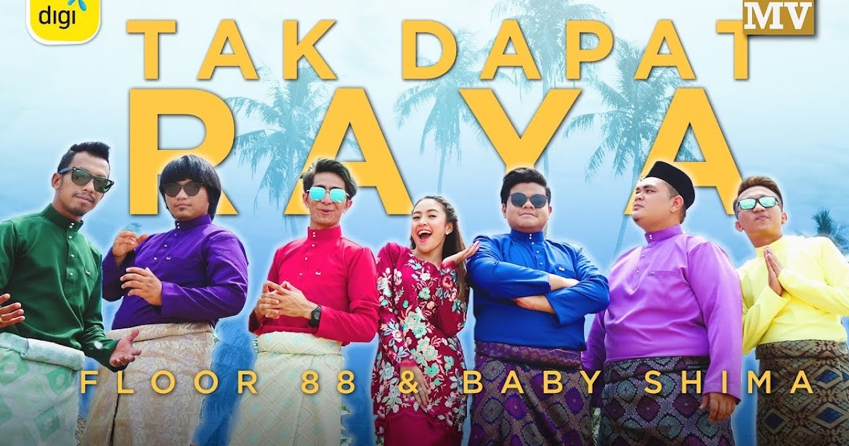 lirik lagu tak dapat raya floor 88 ft baby shima lirik lagu tak dapat raya floor 88 ft baby shima