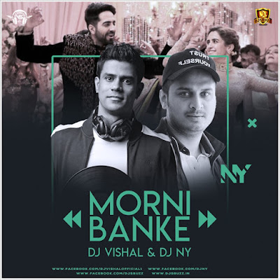 Morni Banke (Remix) – DJ Vishal & DJ NY