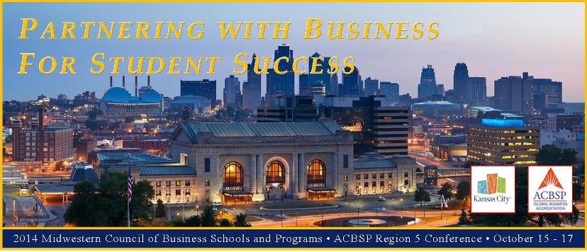 Midwestern Council of Business Schools and Programs ACBSP Region 5    Fall Conference 2014