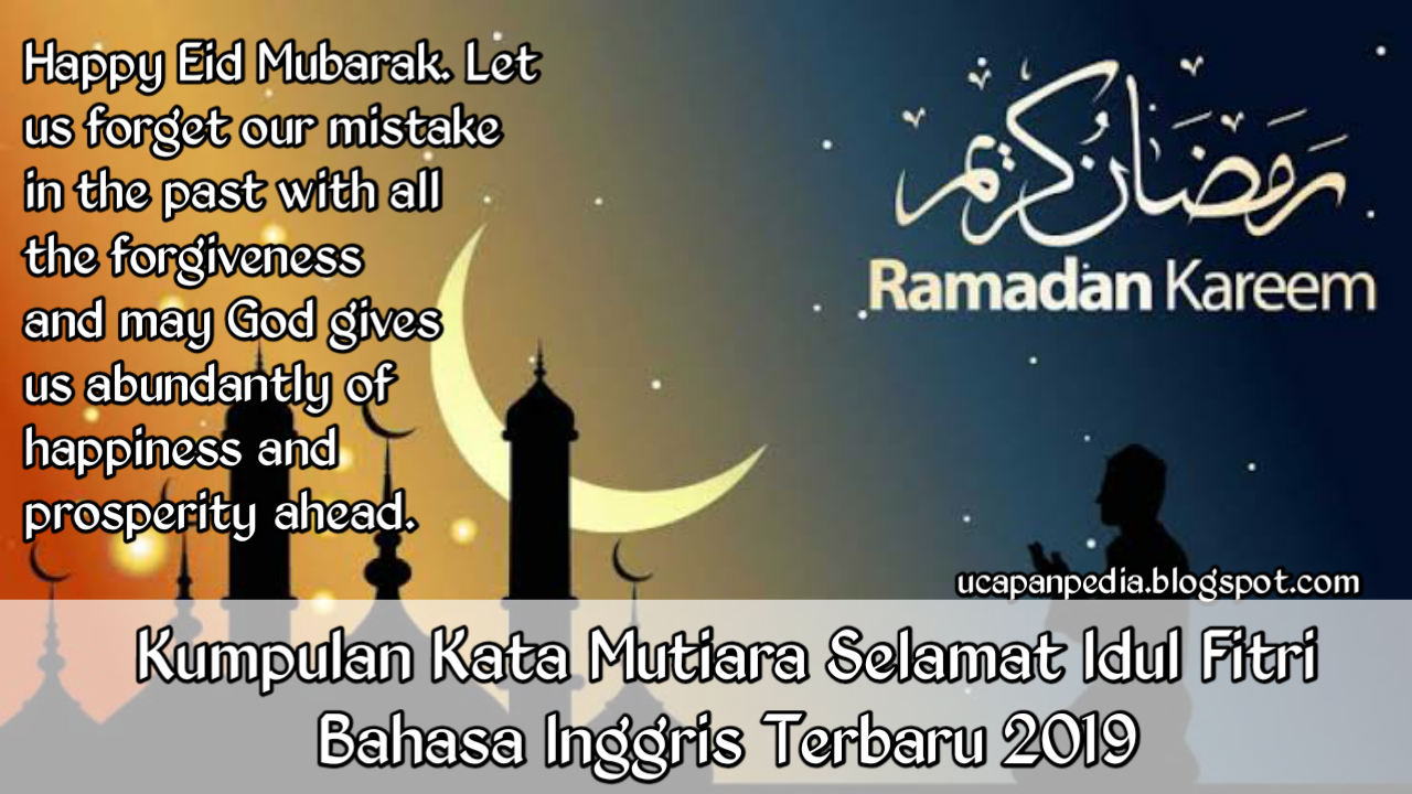 20 Kata Mutiara Selamat Idul Fitri Bahasa Inggris Terbaru 2019