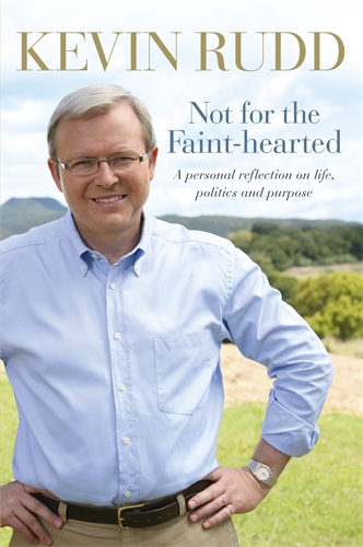 Tim's Adventures in Reading: Not For The Faint Hearted by Kevin Rudd