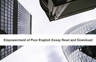 Empowerment of Poor English Essay Read and Download