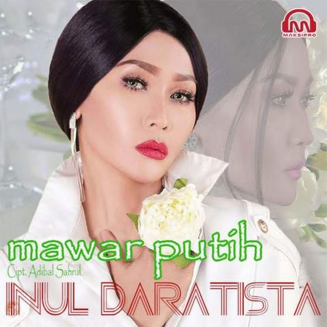 Lirik Lagu Mawar Putih - Inul Daratista | LayarLirik