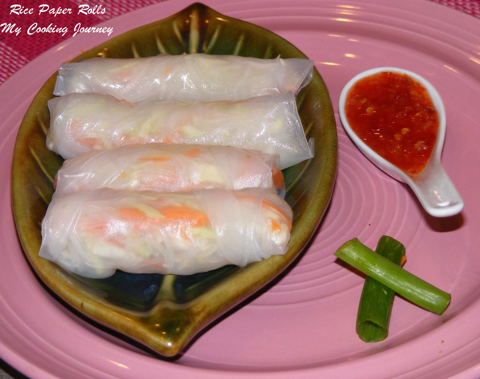 Rice Paper Rolls/Spring rolls/Summer rolls My Cooking Journey