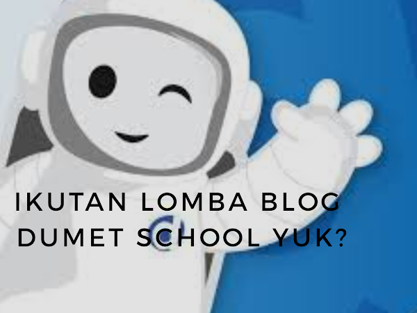 Coba deh Lomba Blog Dumet School