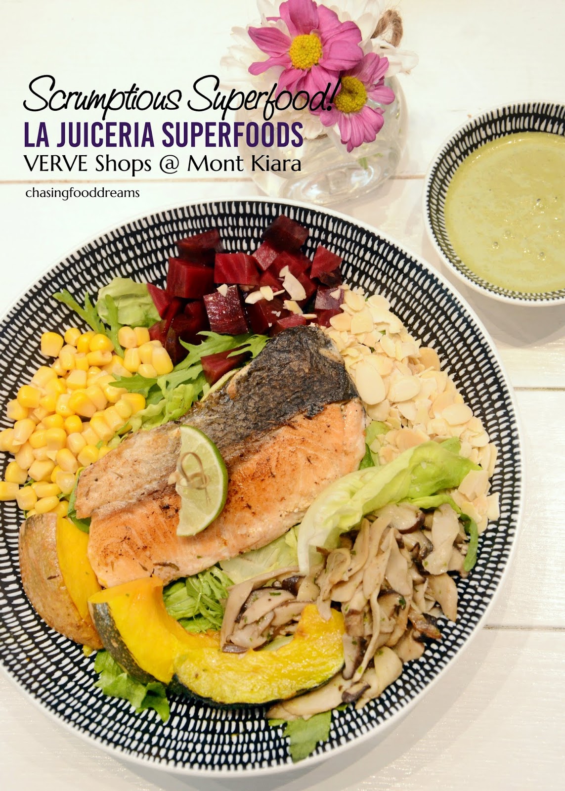 CHASING FOOD DREAMS La Juiceria Superfoods Verve Shops, Mont Kiara