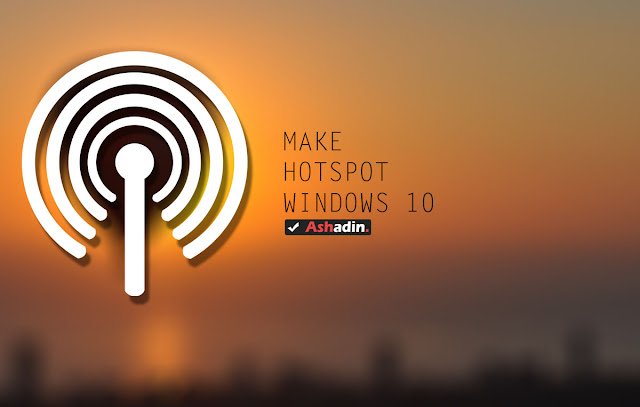 Cara membuat Laptop menjadi Hotspot