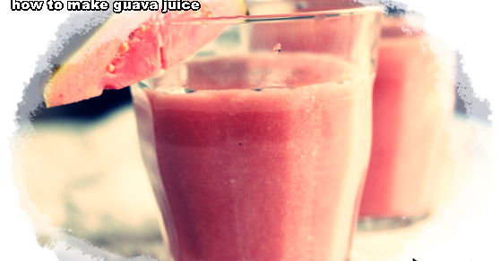 Contoh Procedure Text How to Make Guava Juice dan Arti