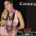 New Music : Cossy - ''My Body'' Ft.. Ego