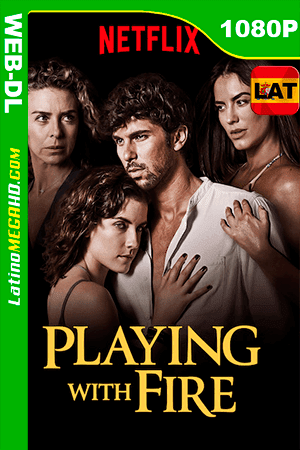 Playing with Fire “Jugar Con Fuego” (2019) Temporada 1 Latino HD WEB-DL 1080P ()