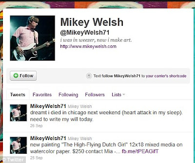 Former Singer Weezer rocker Mikey Welsh found dead after predicting the exact time and place of his death on Twitter 2 Former Singer Weezer rocker Mikey Welsh found dead after predicting the exact time and place of his death on Twitter 2