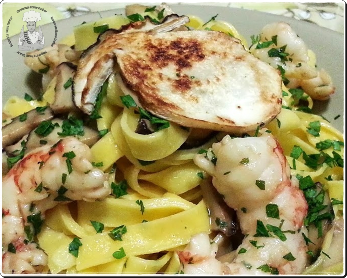 Desperate House Cooker Tagliatelle Gamberi e Porcini