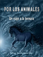(22/11/011) Apareció el libro "Por los animales" ESCRITO POR LOS ANIMALISTAS YA ESPERA LECTORES