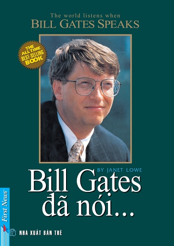 Bill Gates đã nói - Janet Lowe bill gates da noi janet lowe