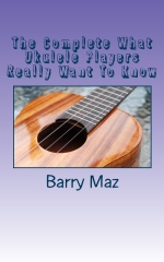 the complete what ukulele players really want to know