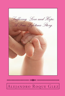 Suffering, Love and Hope: A True Lifetime Story at Alejandro's Libros.