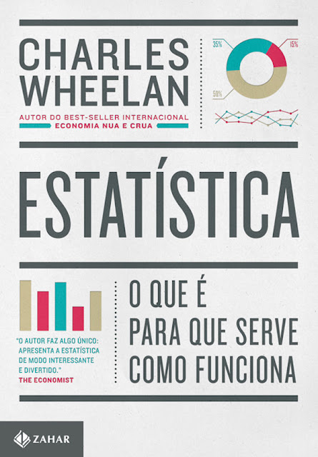 Estatística O que é, para que serve, como funciona - Charles Wheelan.jpg