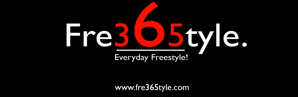  Fre365tyle Everyday Freestyle!