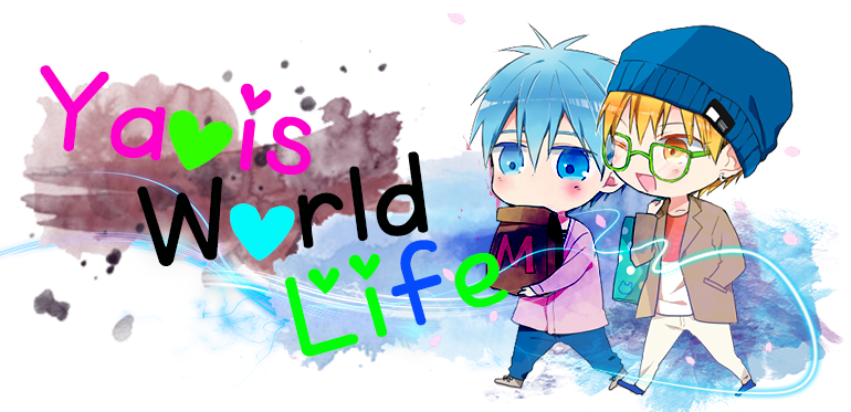 Yaois World Life 