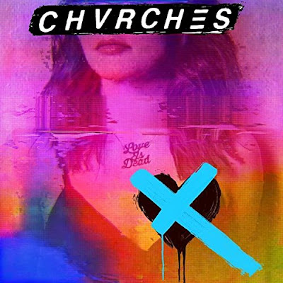 Love is Dead Chvrches Album