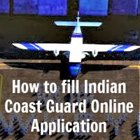 How to fill Indian Coast Guard Online Application