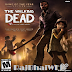 The Walking Dead :- First Season Complet Edition Full PC Game