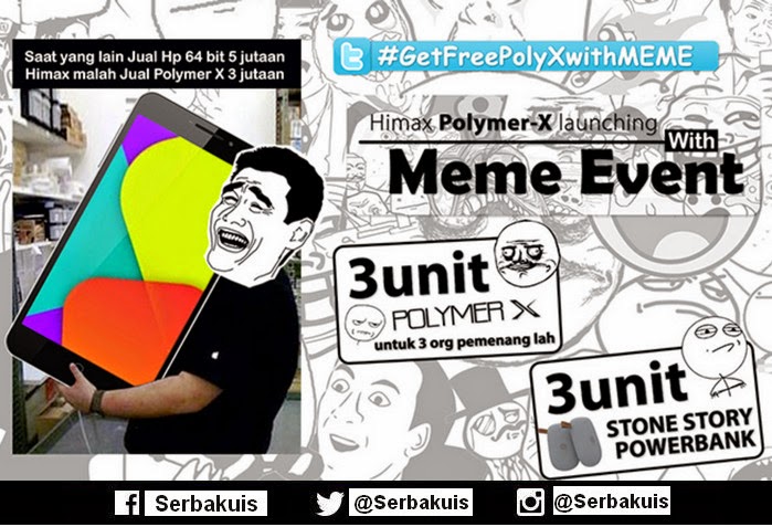 MeMe Event Berhadiah 3 Unit Himax Polymer X Gratis