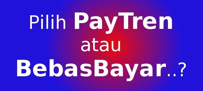 bisnis paytren vs bebasbayar bisnis paytren vs bebasbayar